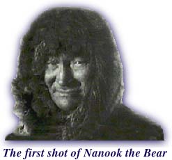 The first shoot of Nanook the Bear